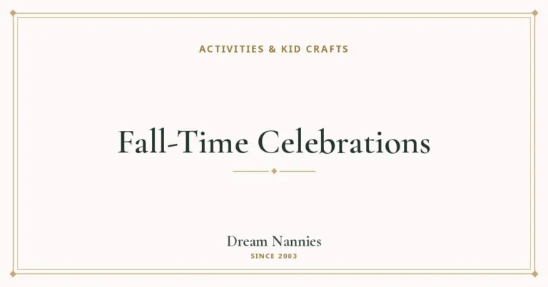 Dream Nannies blog title card: Fall-Time Celebrations