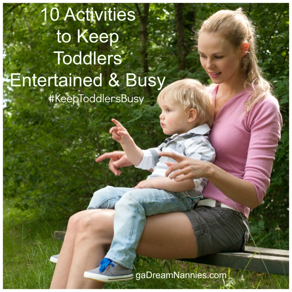 Nannies 10 Activities to Keep Toddlers Entertained and Busy