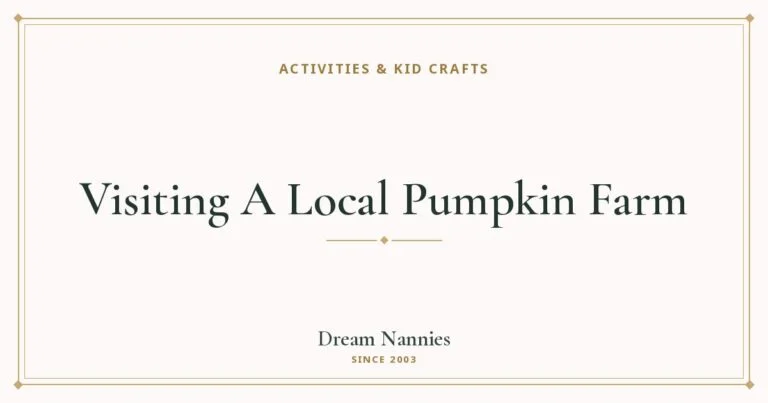 Dream Nannies blog title card: Visiting A Local Pumpkin Farm