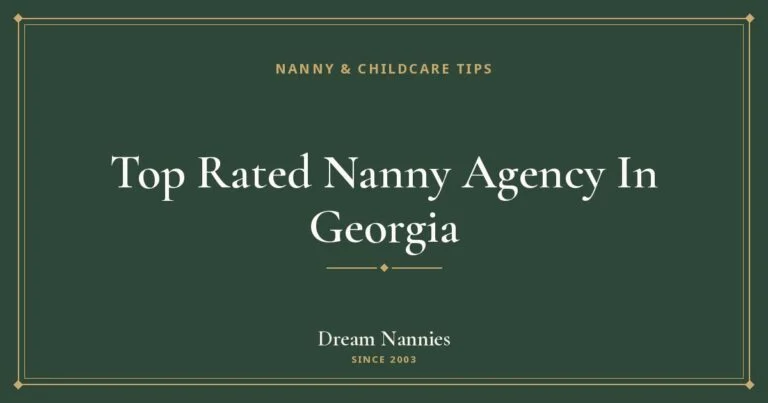 Dream Nannies blog title card: Top Rated Nanny Agency In Georgia