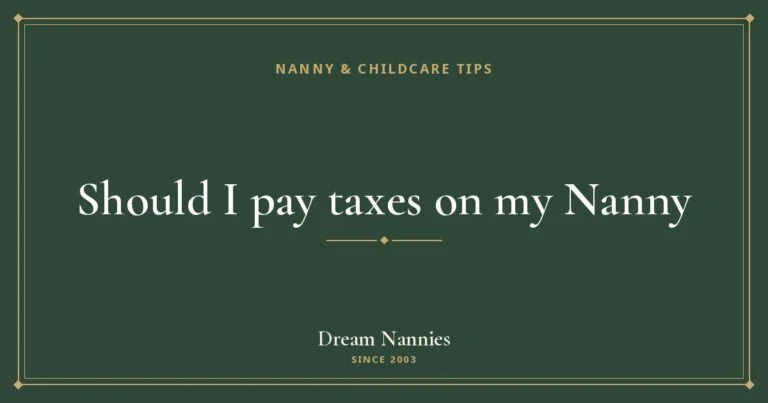 Dream Nannies blog title card: Should I pay taxes on my Nanny