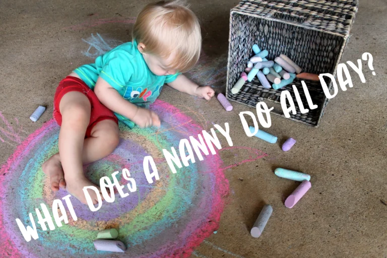 Toddler drawing with chalk and text: What does a nanny do all day?