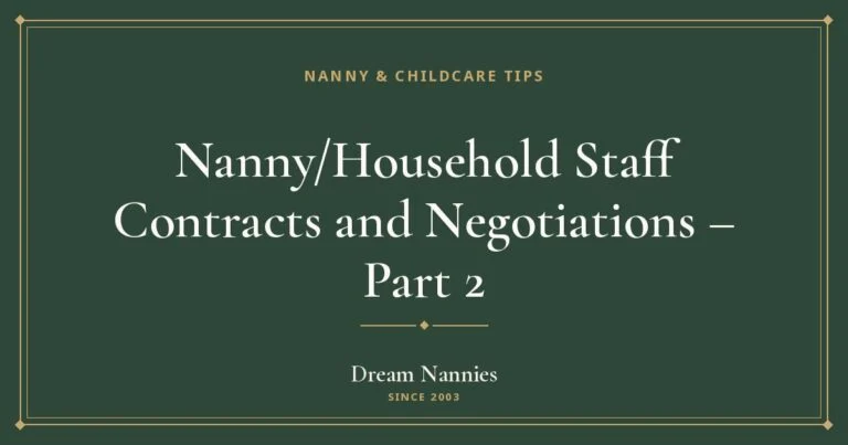 Dream Nannies blog title card: Nanny/Household Staff Contracts and Negotiations – Part 2