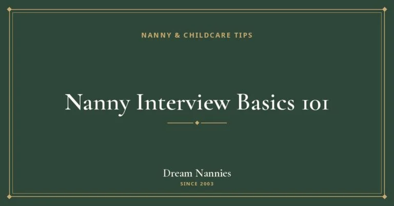 Dream Nannies blog title card: Nanny Interview Basics 101