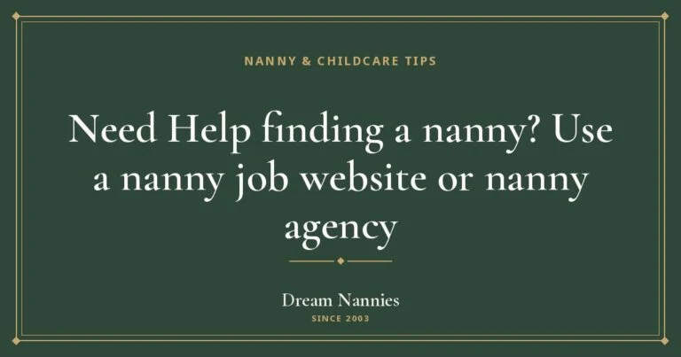 Dream Nannies blog title card: Need Help finding a nanny? Use a nanny job website or nanny agency