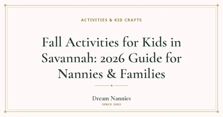 Dream Nannies blog title card: Fall Activities for Kids in Savannah: 2026 Guide for Nannies & Families