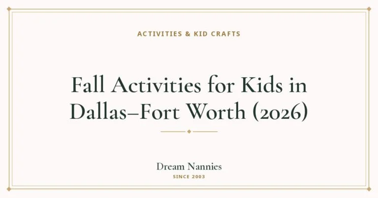 Dream Nannies blog title card: Fall Activities for Kids in Dallas–Fort Worth (2026)