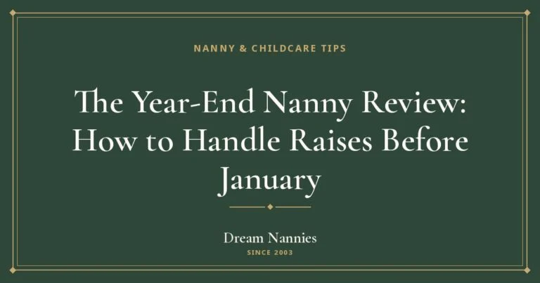 Dream Nannies blog title card: The Year-End Nanny Review: How to Handle Raises Before January