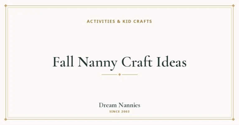 Dream Nannies blog title card: Fall Nanny Craft Ideas